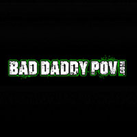 Bad Daddy POV